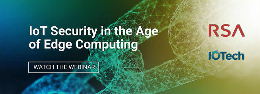 IoT Security in the Age of Edge Computing Webinar