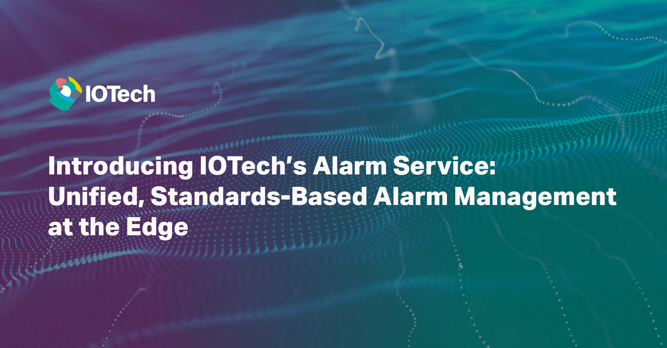 Introducing IOTech's Alarm Service
