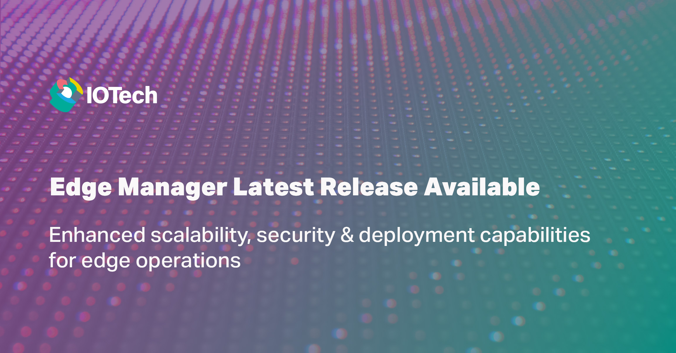 Edge Manager Latest Release v3.1