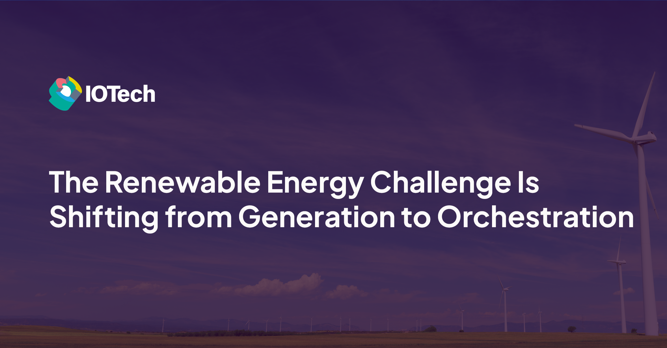 Renewable Energy Challenge: From Generation to Orchestration Blog